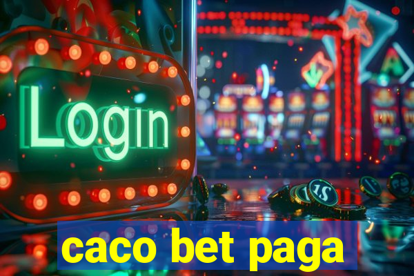 caco bet paga